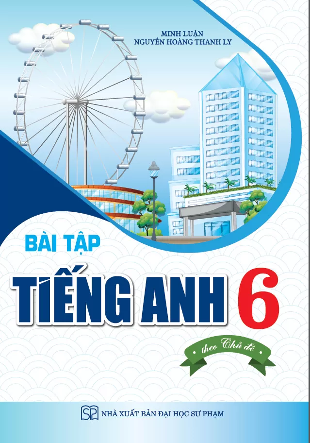 BÀI TẬP TIẾNG ANH LỚP 6 THEO CHỦ ĐỀ